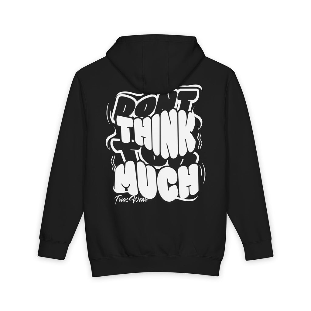 Don’t Think Much Hoodie – Black – Back view