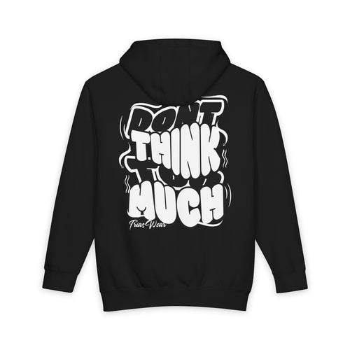 Don’t Think Much Hoodie – Black – Back view
