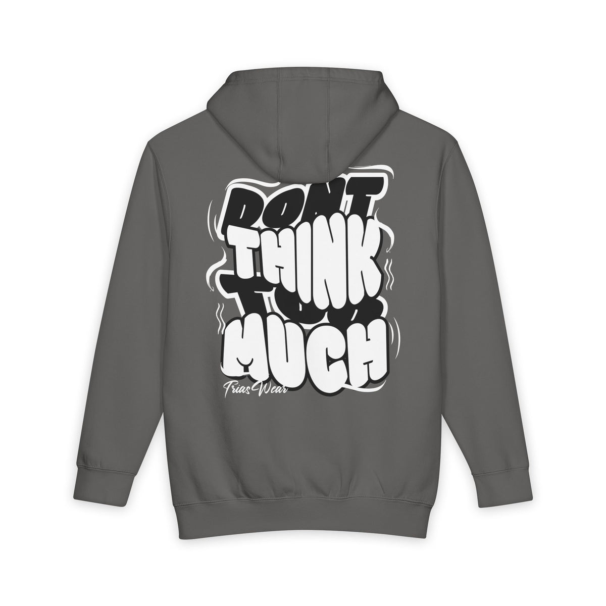 Don’t Think Much Hoodie – Storm – Back view