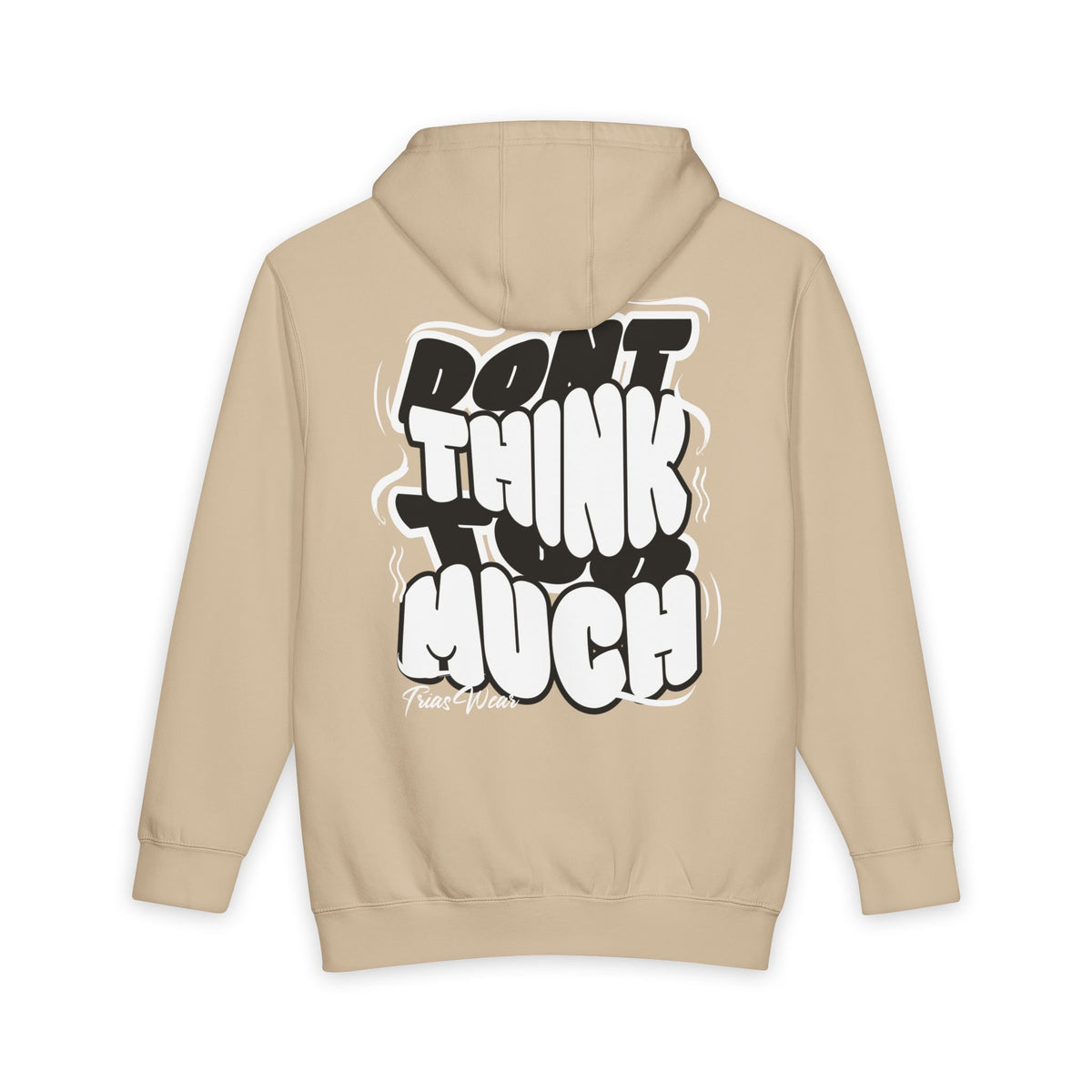 Don’t Think Much Hoodie – Mushroom – Back view